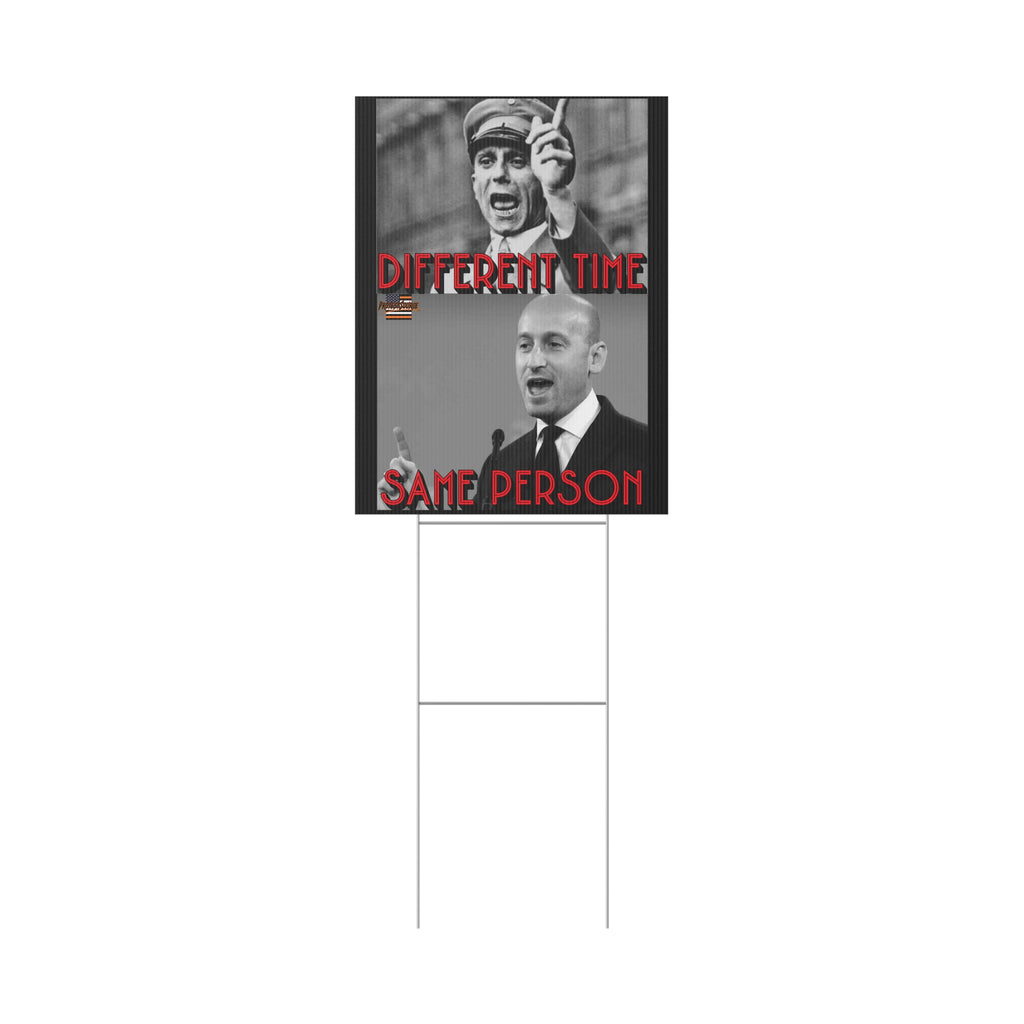 Different Time Same Person 18" X 24" Plastic Protest Yard Sign w/Wire Stand