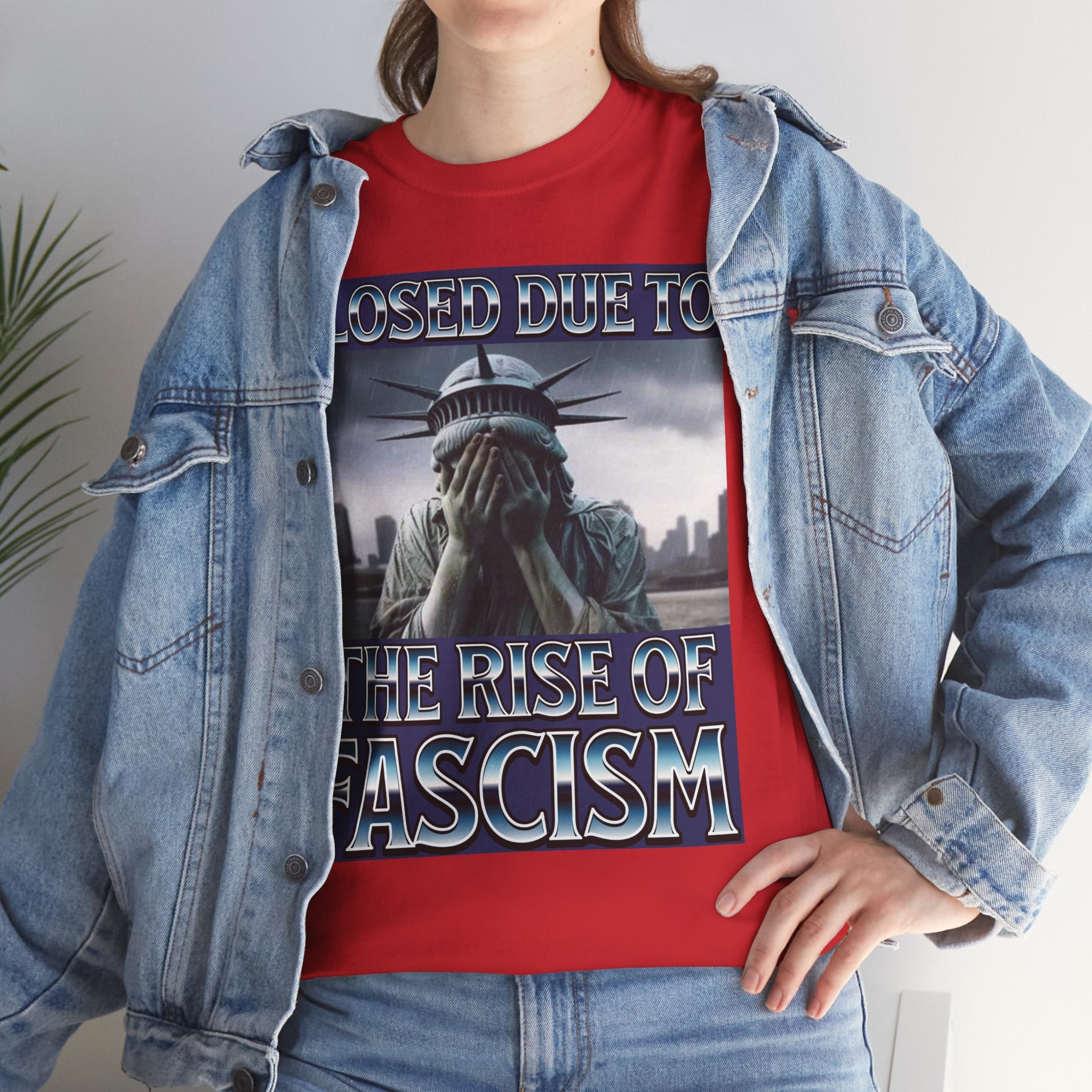 Closed Due To the Rise of Fascism Unisex Heavy Cotton Gildan Tee
