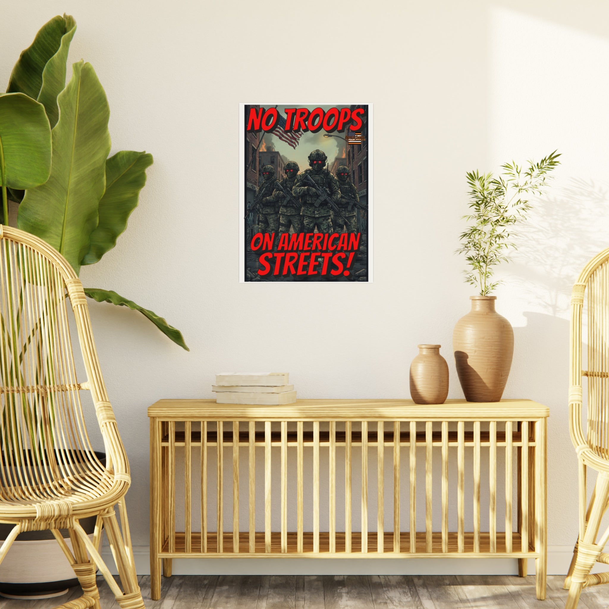 No Troops on American Streets Protest Sign, Durable Foam Board Art, Framable for Home, Unique Decor, Wall Art, Civil Rights Awareness, Gift for Activists