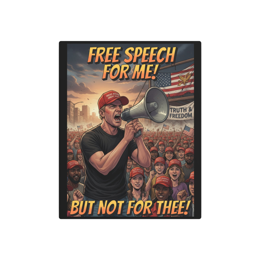 Free Speech Aluminum Metal Protest Sign