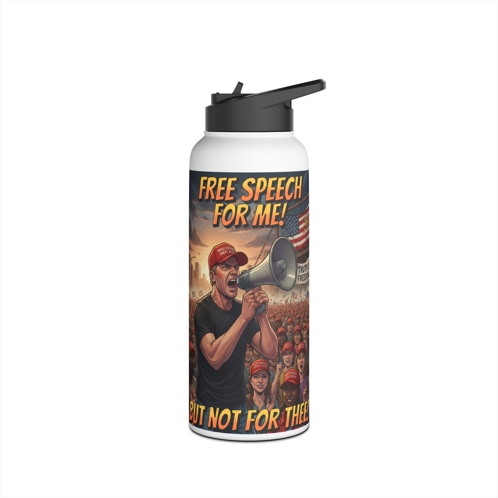 Free Speech for Me but not for Thee Insulated  32 oz. Water Bottle, Perfect for Activists, Protests, Commuters, Gifts, and Daily Use