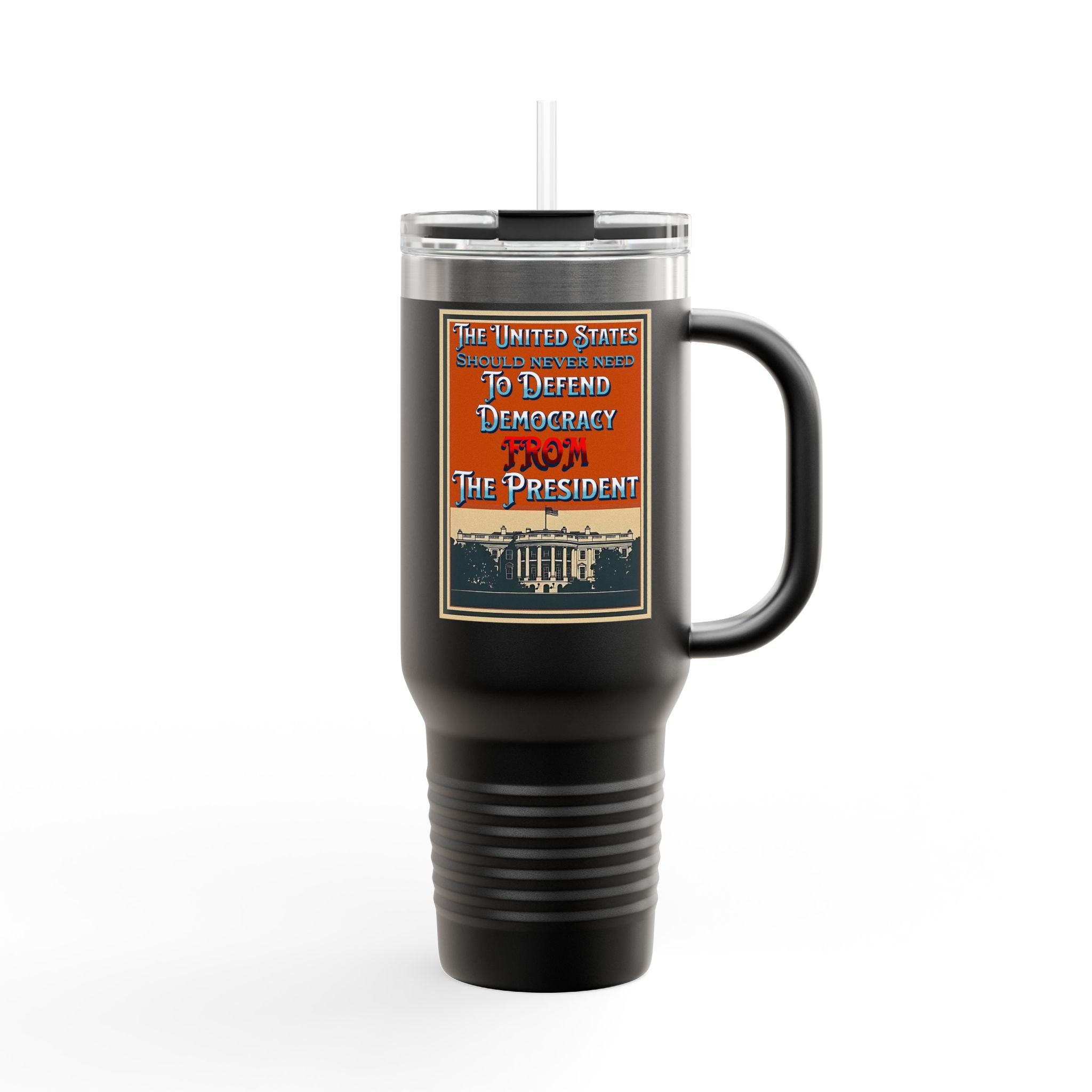 Defending Democracy Insulated  40 oz. Travel Mug
