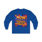 Now That's What I Call a Distraction Long Sleeve Cotton Gildan Tee