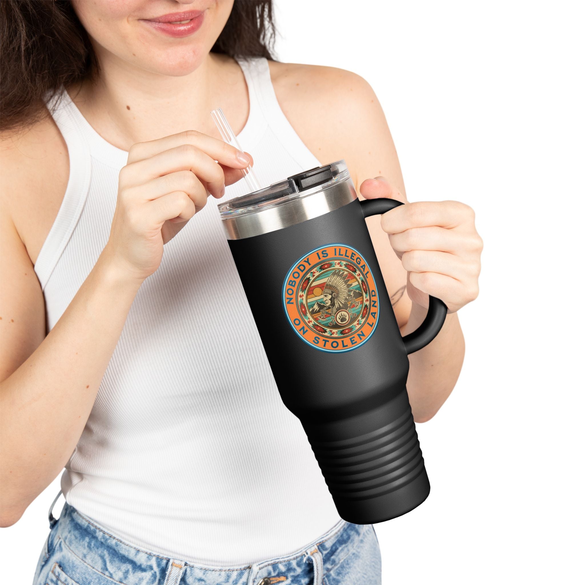 Nobody is Illegal on Stolen Land Insulated  40 oz. Travel Mug, Perfect for Activists, Protests, Commuters, Gifts, and Daily Use
