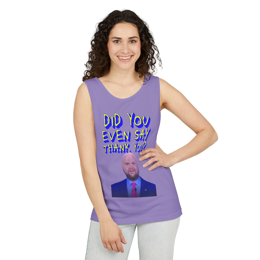Did You Even Say Thank You Unisex Cotton Tank Top