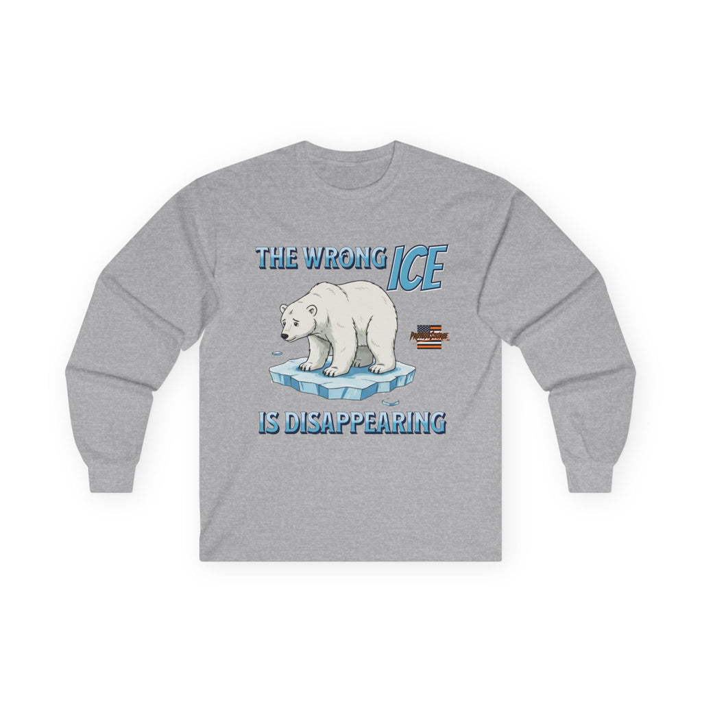 The Wrong ICE is Disappearing Long Sleeve Cotton Gildan Tee