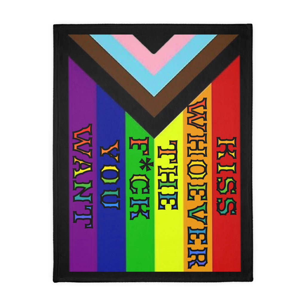 Kiss Whoever The F*ck You Want 60" x 80" Velveteen Microfiber Blanket
