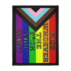 Kiss Whoever The F*ck You Want 60" x 80" Velveteen Microfiber Blanket