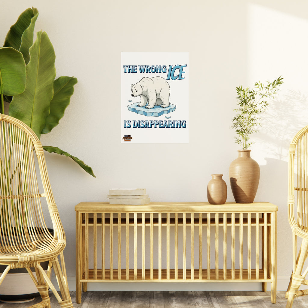 Wrong ICE  Protest Sign, Durable Foam Board Art, Framable for Home, Unique Decor, Wall Art, Civil Rights/Climate Change Awareness, Gift for Activists