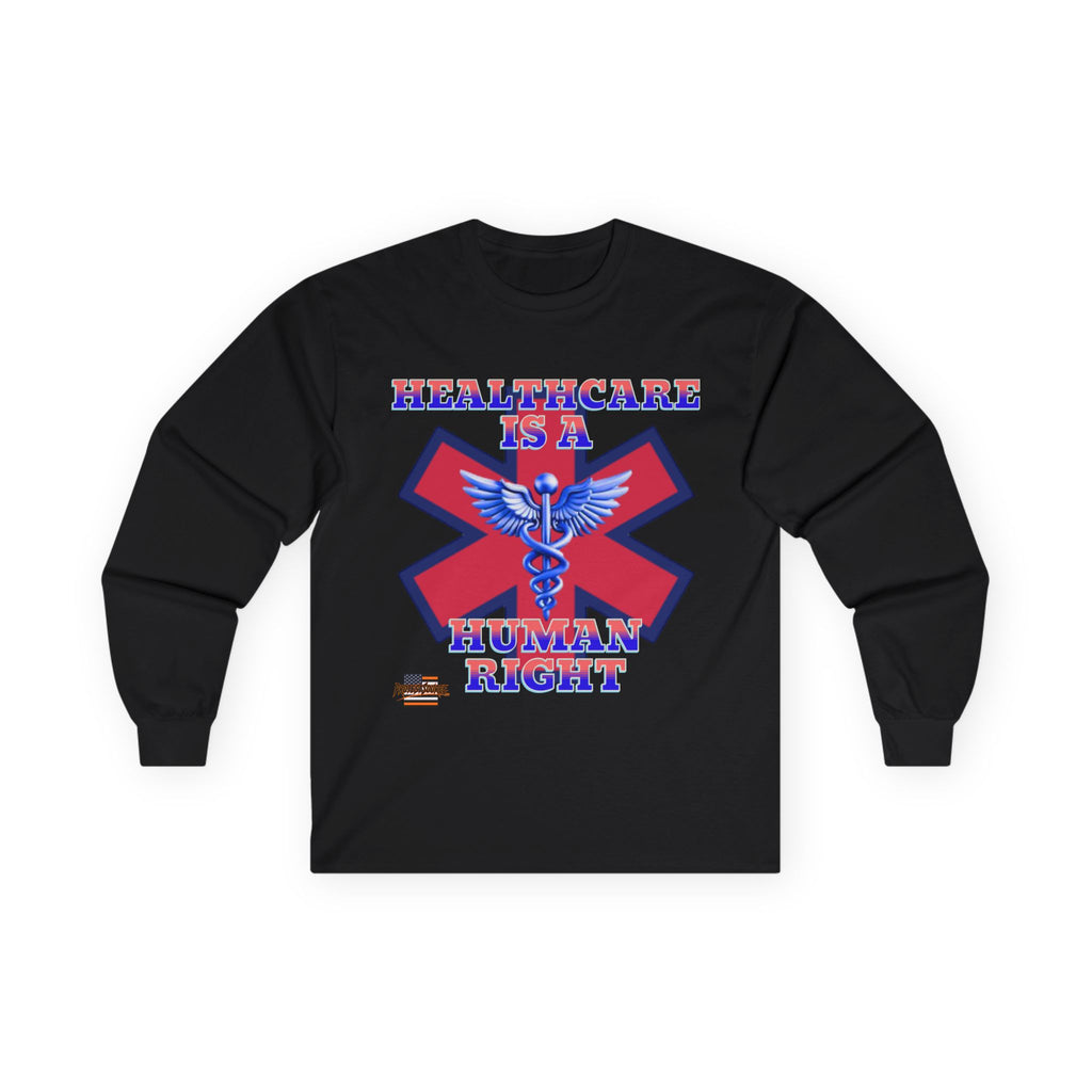Healthcare is a Human Right Long Sleeve Cotton Gildan Tee