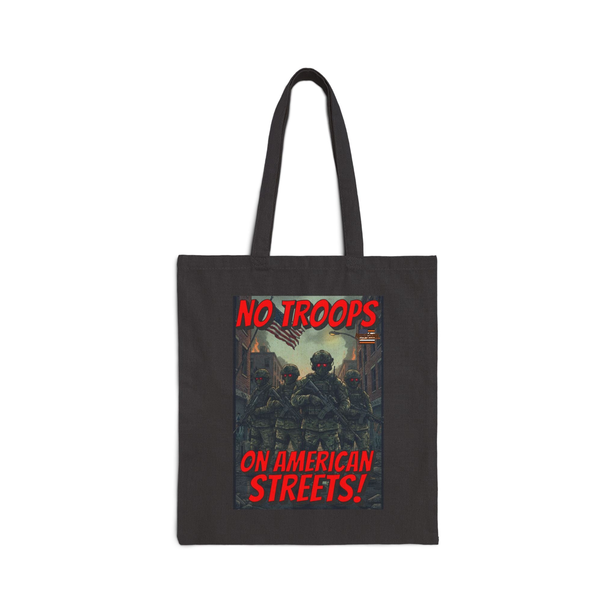 No Troops On American Streets Cotton Canvas Tote Bag