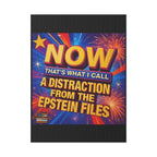 Now That's What I Call A Distraction 18"X24" Plastic Protest Yard Sign w/Wire Stand
