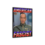 American Fascist 16"X20" Aluminum Metal Protest Sign