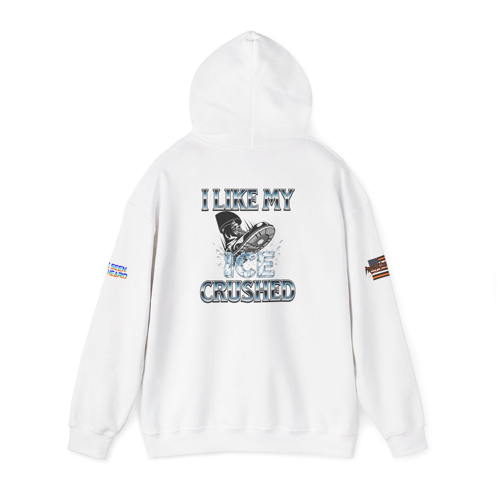 I Like My ICE Crushed Unisex Heavy Blend Gildan Hoodie Sweatshirt, Casual Wear, Gift for Activists, Comfortable Protest Wear