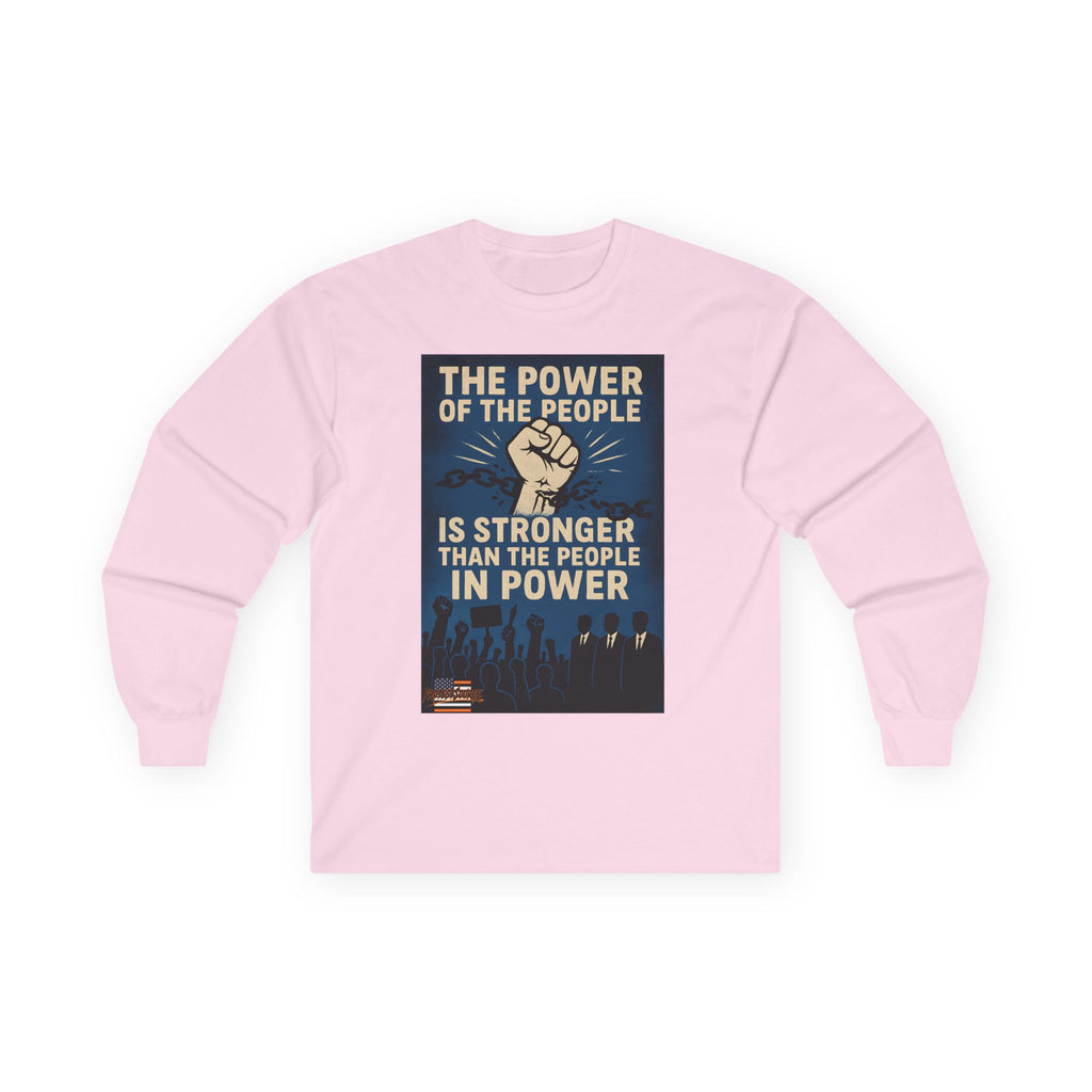 The Power of the People Long Sleeve Cotton Gildan Tee