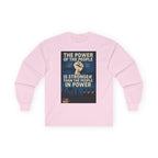 The Power of the People Long Sleeve Cotton Gildan Tee