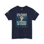 The Power of the People Unisex Heavy Cotton Gildan Tee