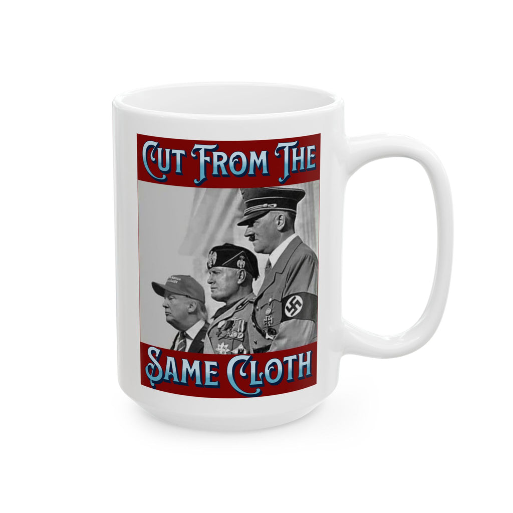 Cut From The Same Cloth 15 oz. Ceramic Coffee Mug