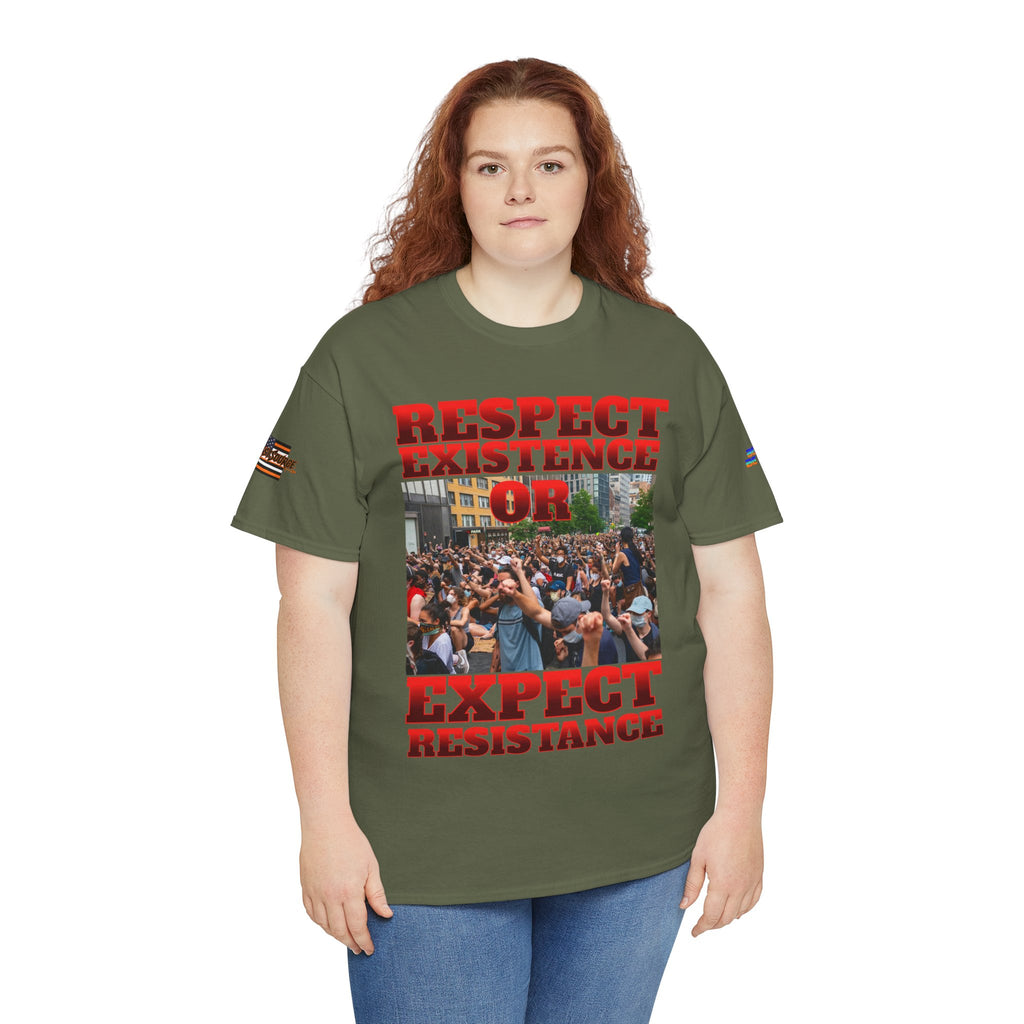 Respect Existence or Expect Resistance Unisex Heavy Cotton Gildan Tee