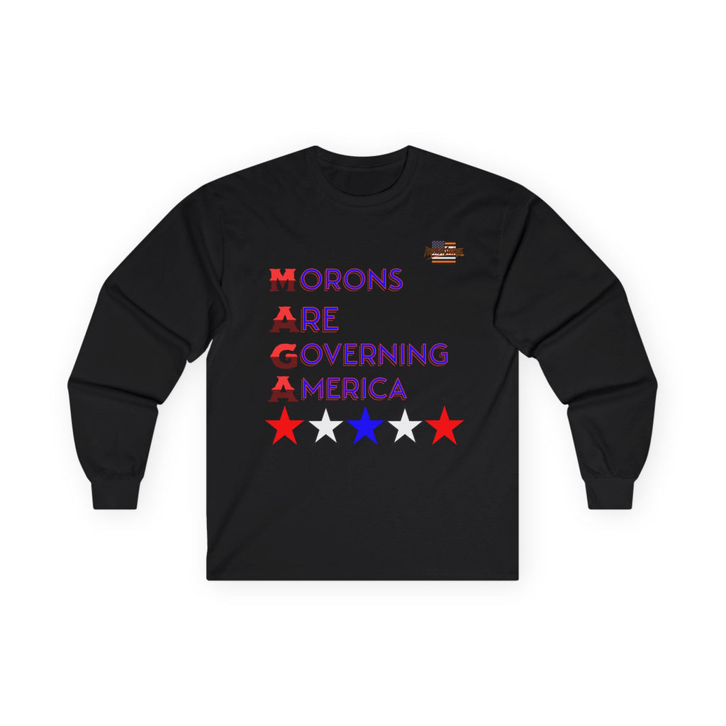 Morons Are Governing America Long Sleeve Cotton Gildan Tee