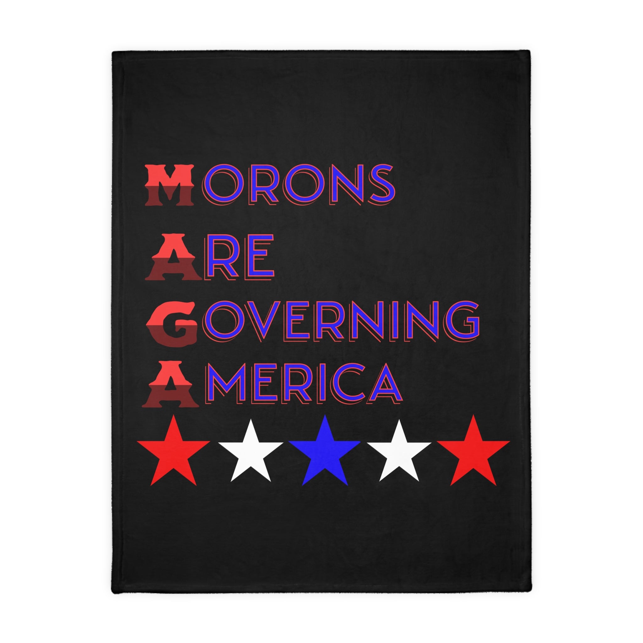 Morons Are Governing America Protest-Themed 60" x 80" Velveteen Microfiber Blanket, Cozy, Soft Warmth for Activists, Great for Rallies, Home Decor, Gifting