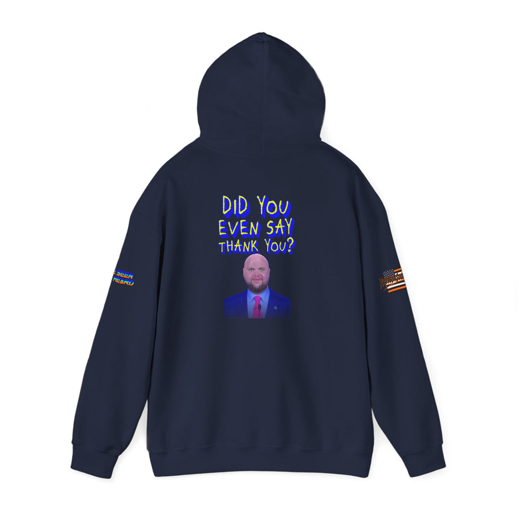 Did You Even Say Thank You Unisex Heavy Blend Gildan Hoodie
