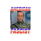 American Fascist 18"X24" Durable Foam Board Protest Sign