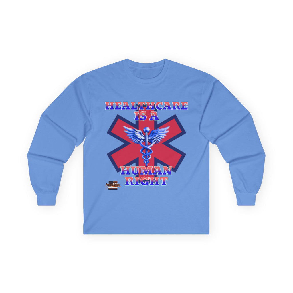 Healthcare is a Human Right Long Sleeve Cotton Gildan Tee