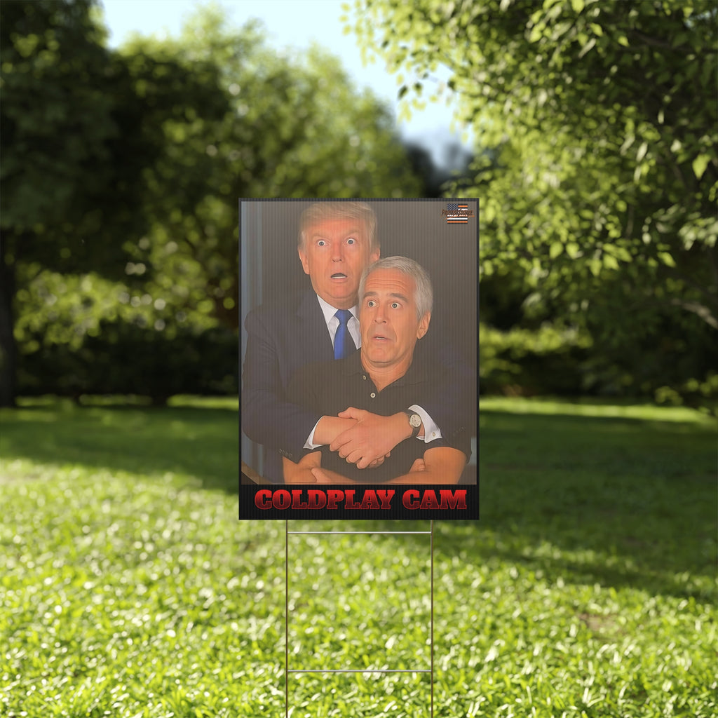 Trump and Epstein Coldplay Cam 18"X24" Plastic Protest Yard Sign w/Wire Stand