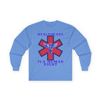 Healthcare is a Human Right Long Sleeve Cotton Gildan Tee