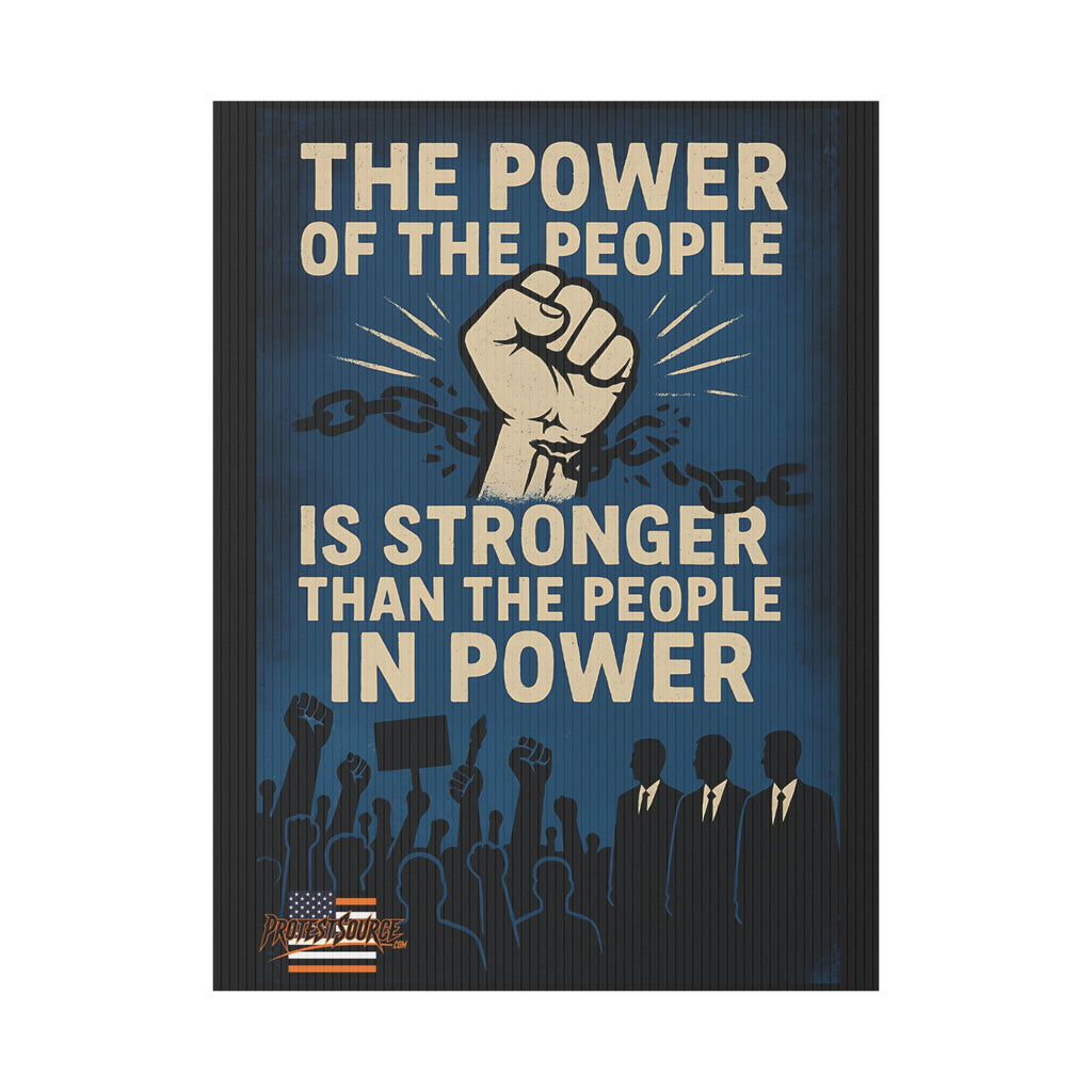 The Power of the People 18"X24" Plastic Protest Yard Sign w/Wire Stand