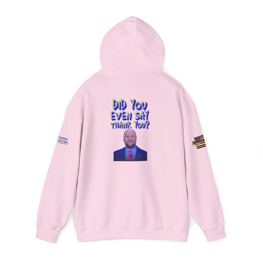 Did You Even Say Thank You Unisex Heavy Blend Gildan Hoodie