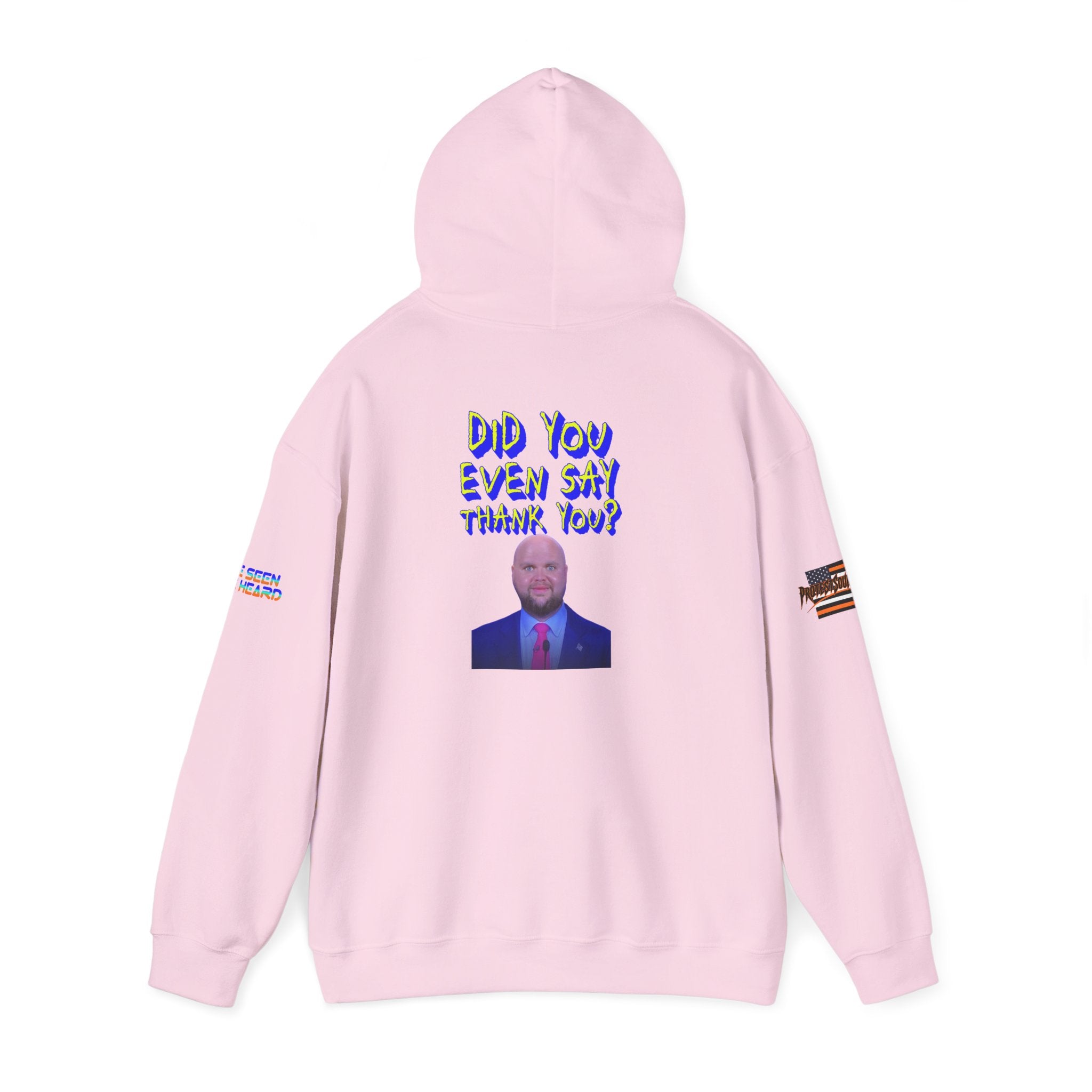 Did You Even Say Thank You Unisex Heavy Blend Gildan Hoodie
