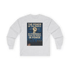 The Power of the People Long Sleeve Cotton Gildan Tee