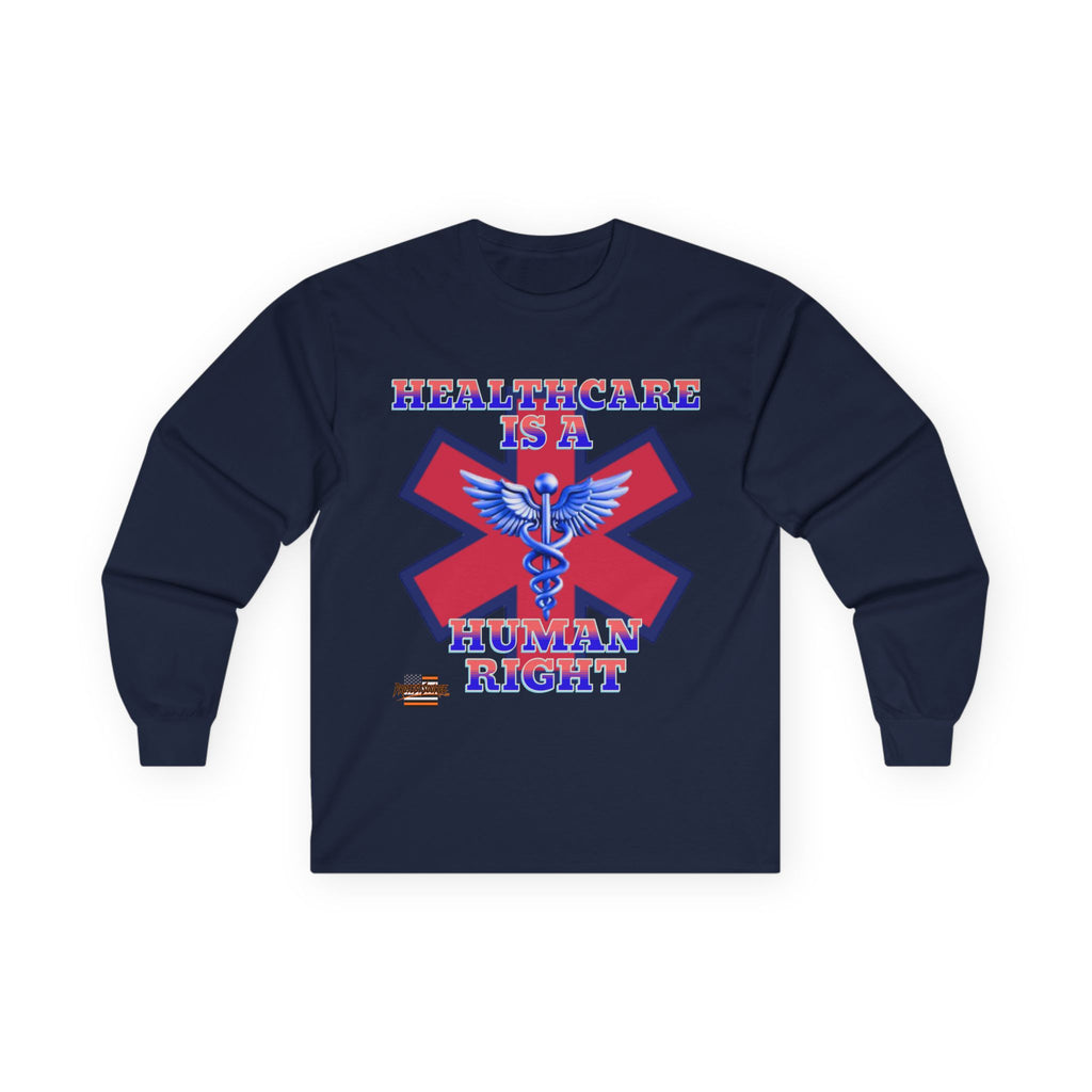 Healthcare is a Human Right Long Sleeve Cotton Gildan Tee