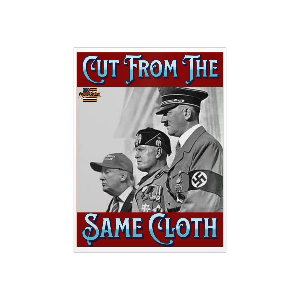 Cut From The Same Cloth 18" X 24" Durable Foam Board Protest Sign