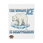 The Wrong ICE is Disappearing 18"X24" Plastic Protest Yard Sign w/Wire Stand