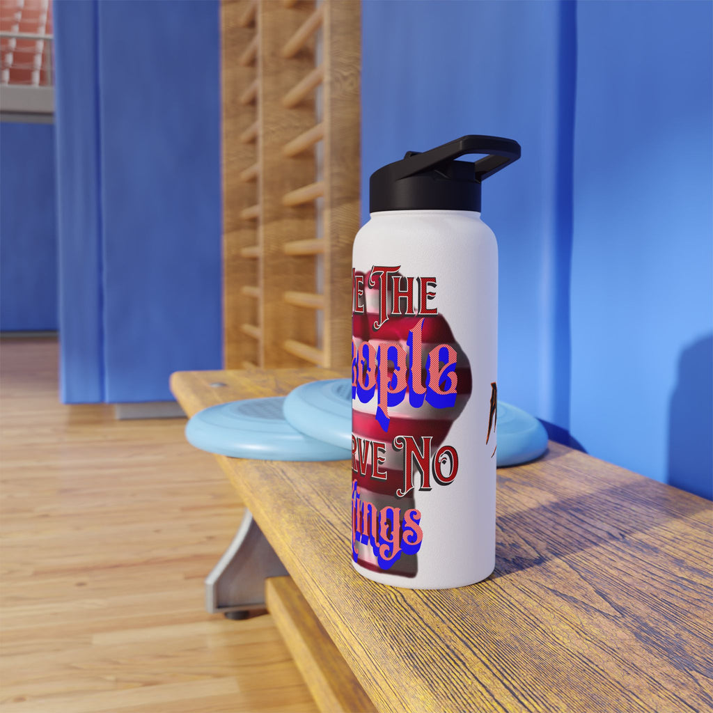 We The People Serve No Kings Insulated 32 oz. Water Bottle