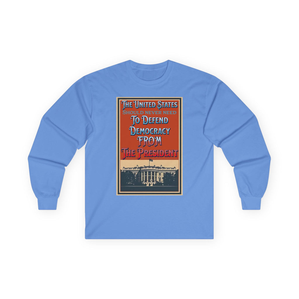 Defending Democracy Long Sleeve Cotton Gildan Tee