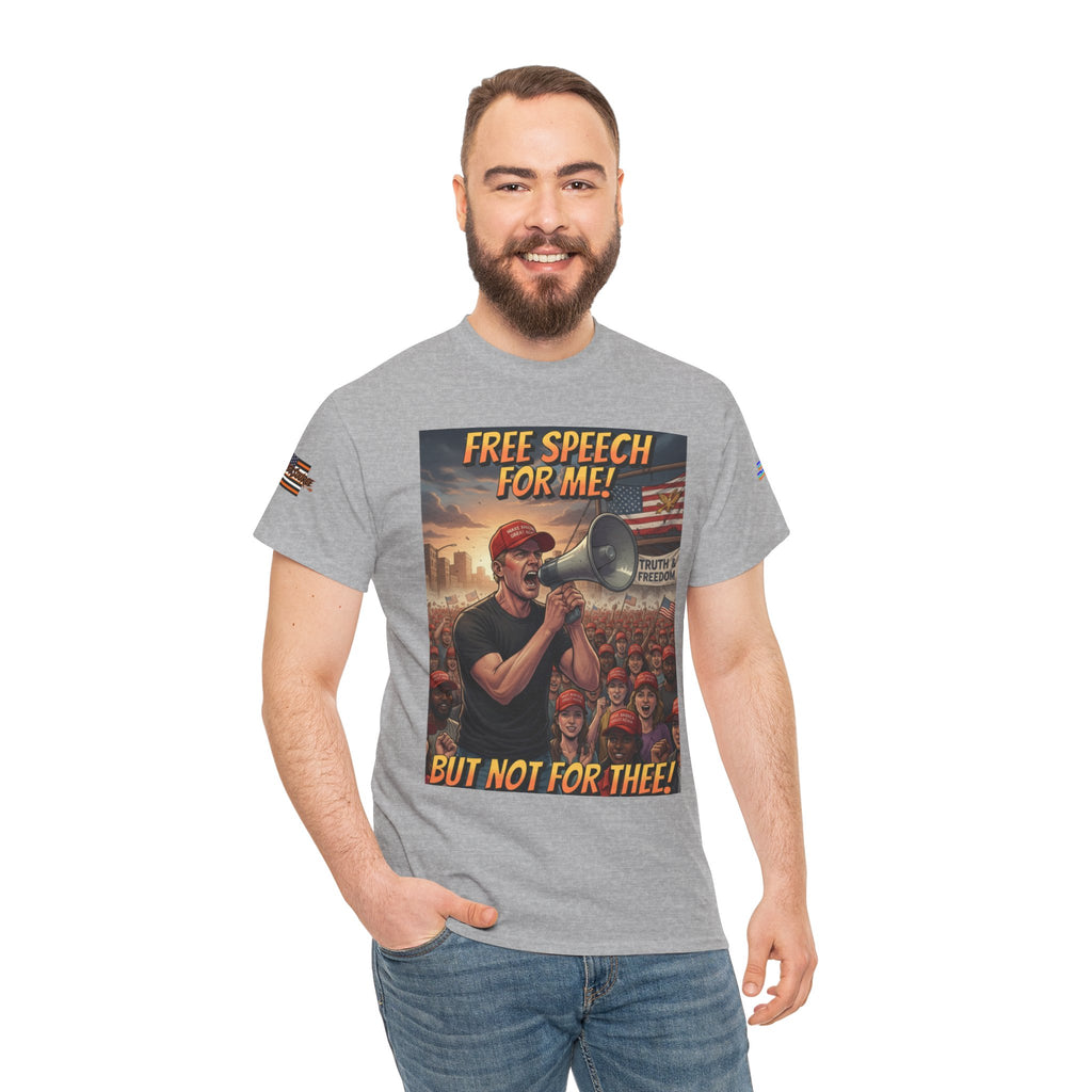 Free Speech for Me, But Not for Thee Unisex Heavy Cotton Gildan Tee