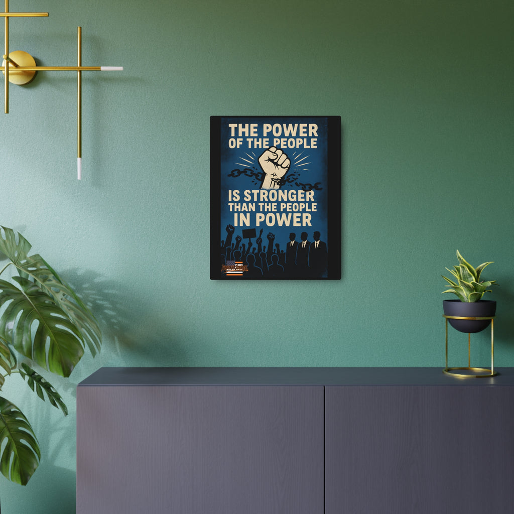 The Power of the People 16"X20" Aluminum Metal Protest Sign