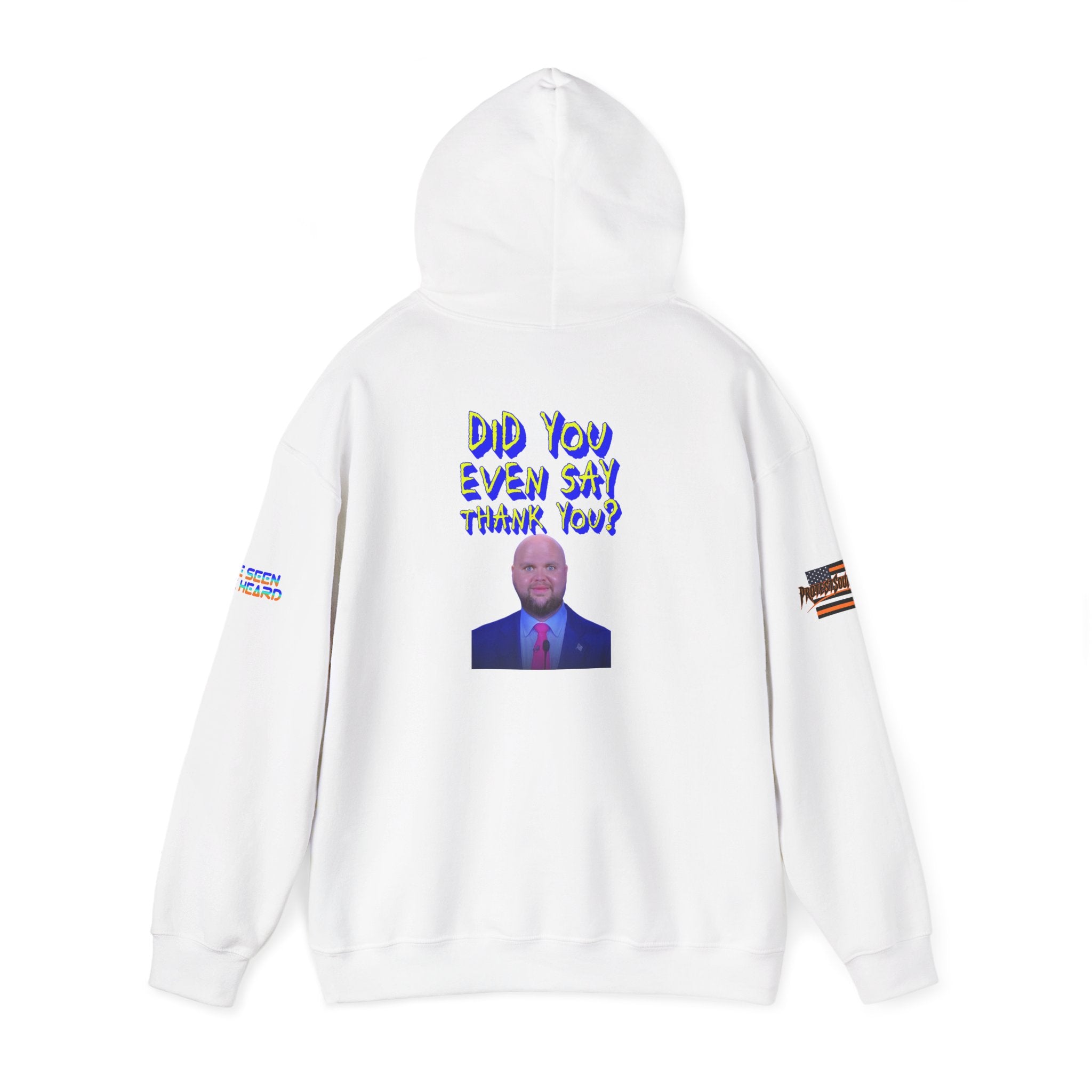 Did You Even Say Thank You Unisex Heavy Blend Gildan Hoodie