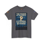 The Power of the People Unisex Heavy Cotton Gildan Tee