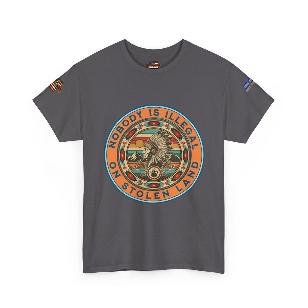 Nobody is Illegal on Stolen Land Unisex Heavy Cotton Gildan Tee, Casual Wear, Gift for Activists, Comfortable Protest Wear