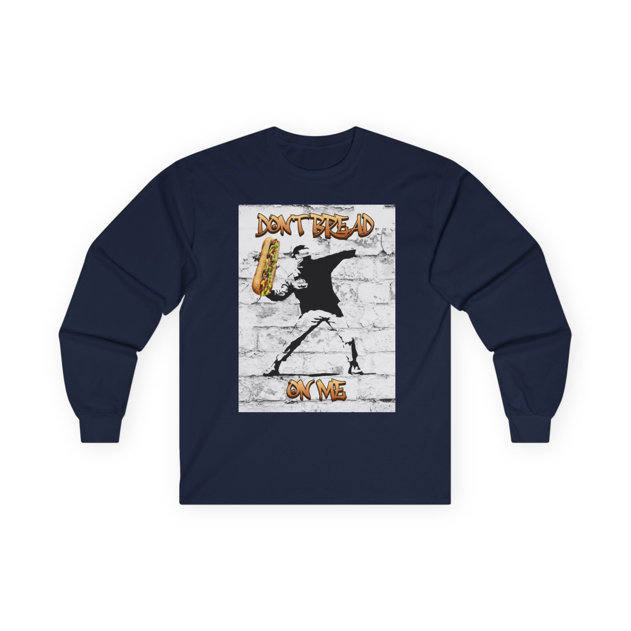 Don't Bread On Me  Long Sleeve Cotton Gildan Tee