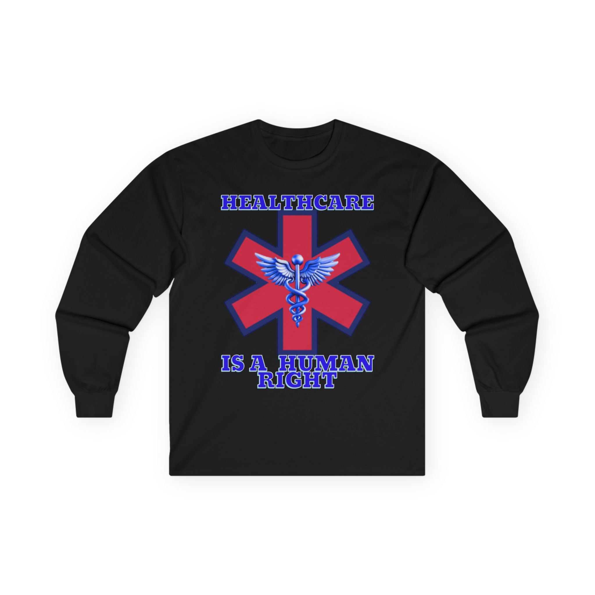 Healthcare is a Human Right Long Sleeve Cotton Gildan Tee