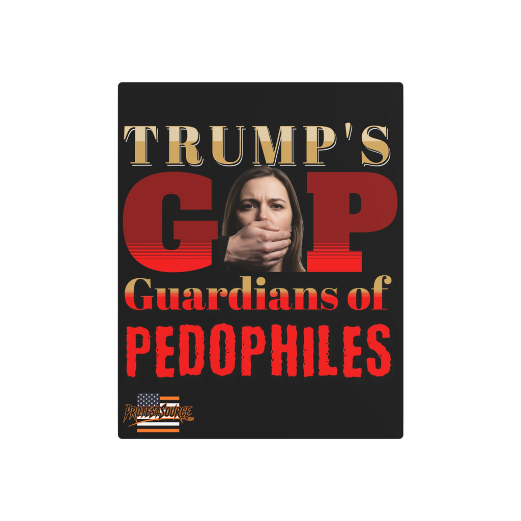 Guardians of Pedophiles 16"X20" Aluminum Metal Protest Sign