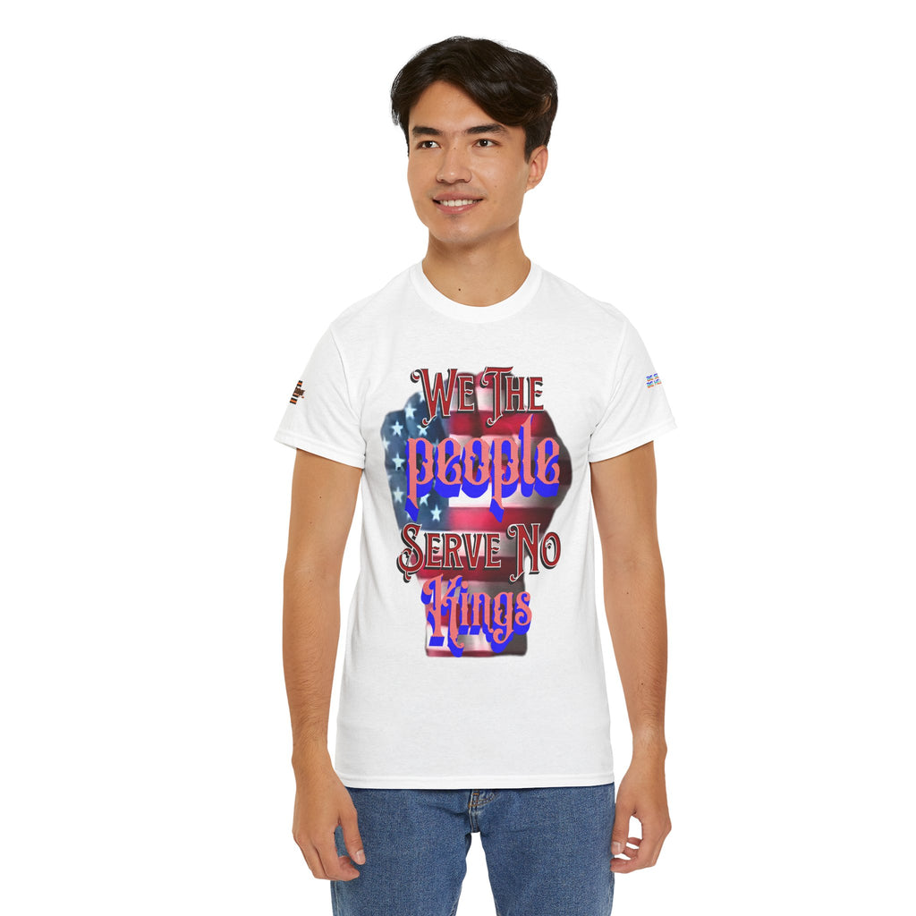 We The People Serve No Kings Unisex Heavy Cotton Gildan Tee