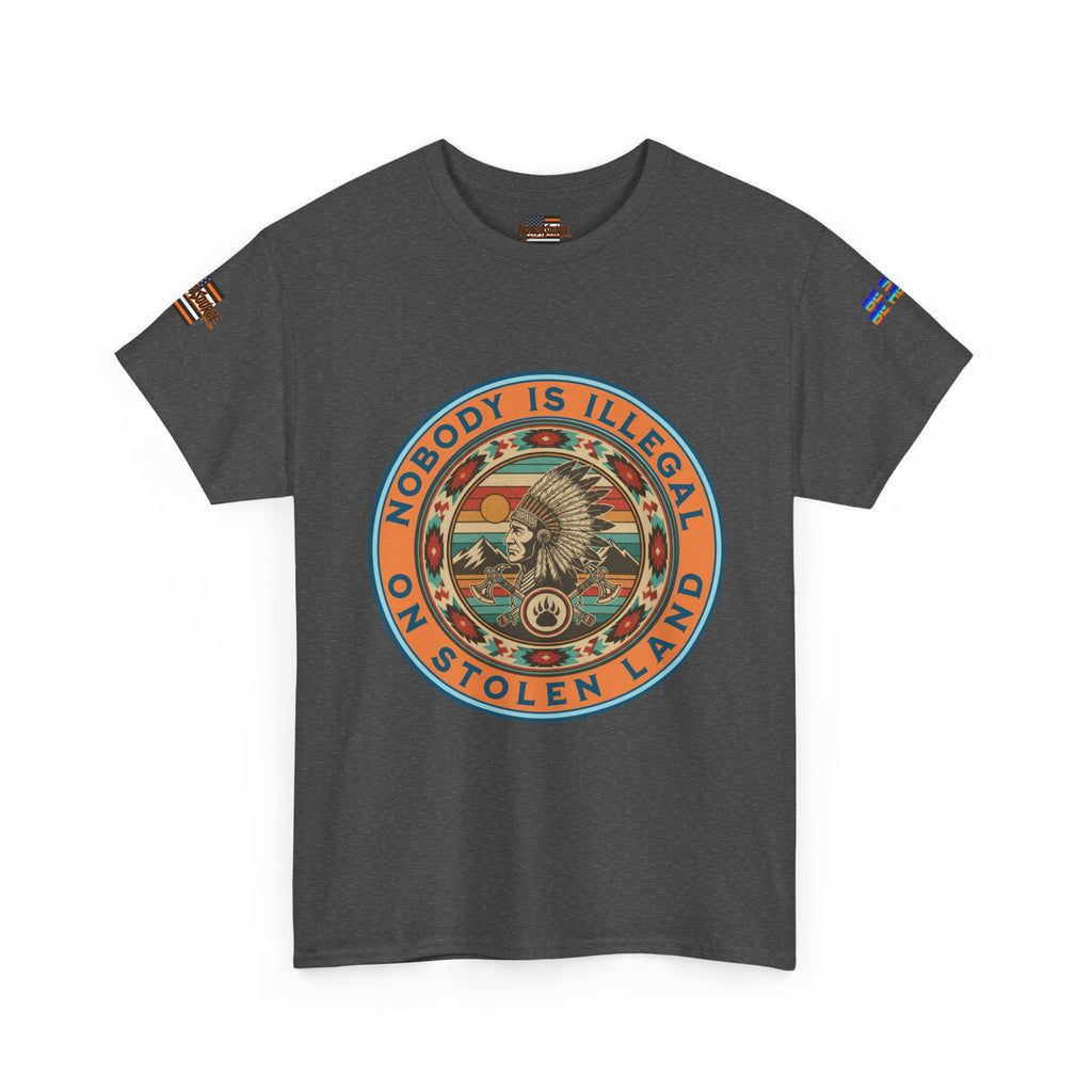 Nobody is Illegal on Stolen Land Unisex Heavy Cotton Gildan Tee, Casual Wear, Gift for Activists, Comfortable Protest Wear