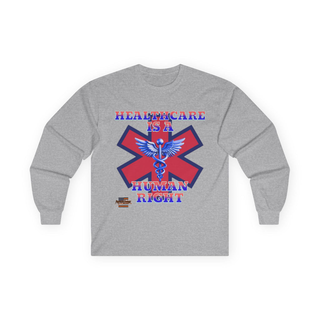Healthcare is a Human Right Long Sleeve Cotton Gildan Tee